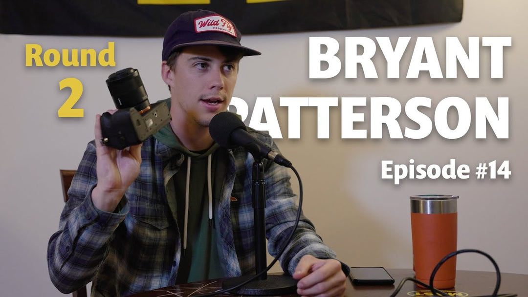 #14 Bryant Patterson | Filming Gear for Fly Fishing, Camera Techniques, & Why you NEED Insurance